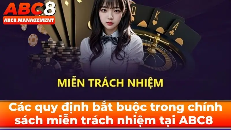 Các quy định bắt buộc trong chính sách miễn trách nhiệm